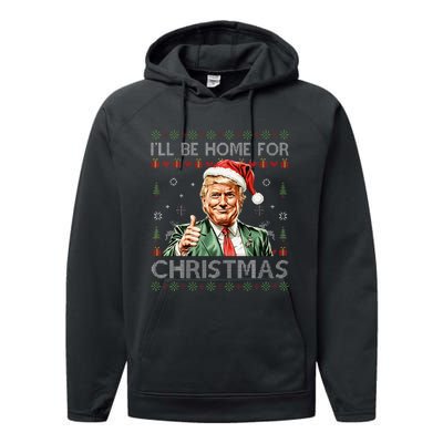 ILl Be Home For Christmas Funny Trump 2024 Ugly Christmas Performance Fleece Hoodie