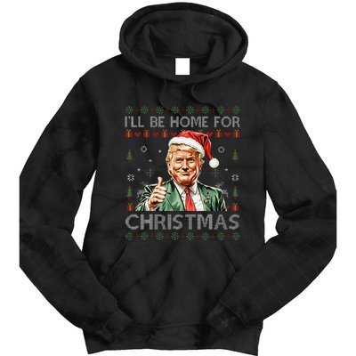 ILl Be Home For Christmas Funny Trump 2024 Ugly Christmas Tie Dye Hoodie