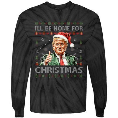 ILl Be Home For Christmas Funny Trump 2024 Ugly Christmas Tie-Dye Long Sleeve Shirt