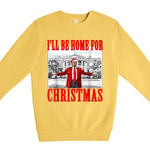 ILl Be Home For Christmas Santa Funny Trump Xmas Pajamas Premium Crewneck Sweatshirt