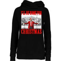 ILl Be Home For Christmas Santa Funny Trump Xmas Pajamas Womens Funnel Neck Pullover Hood