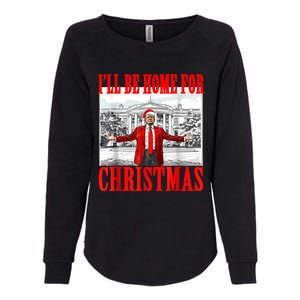 ILl Be Home For Christmas Santa Funny Trump Xmas Pajamas Womens California Wash Sweatshirt