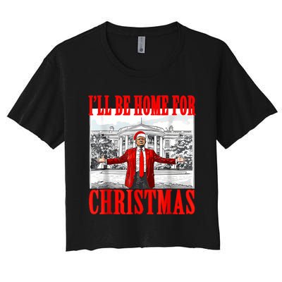 ILl Be Home For Christmas Santa Funny Trump Xmas Pajamas Women's Crop Top Tee