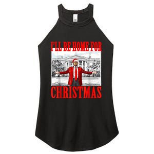 ILl Be Home For Christmas Santa Funny Trump Xmas Pajamas Women's Perfect Tri Rocker Tank