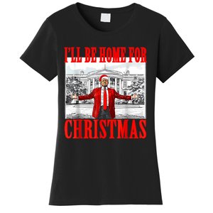 ILl Be Home For Christmas Santa Funny Trump Xmas Pajamas Women's T-Shirt