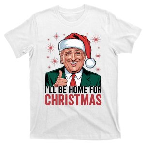 ILl Be Home For Christmas Trump T-Shirt