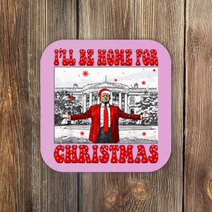 ILl Be Home For Christmas Santa Funny Trump Xmas Pajamas Coaster