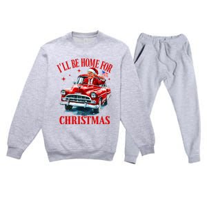 ILl Be Home For Christmas Funny Santa Claus Trump 2024 Premium Crewneck Sweatsuit Set