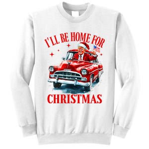 ILl Be Home For Christmas Funny Santa Claus Trump 2024 Sweatshirt