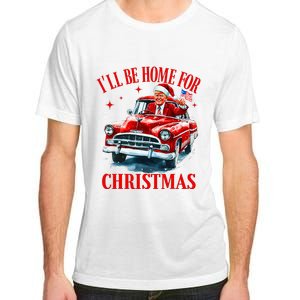 ILl Be Home For Christmas Funny Santa Claus Trump 2024 Adult ChromaSoft Performance T-Shirt