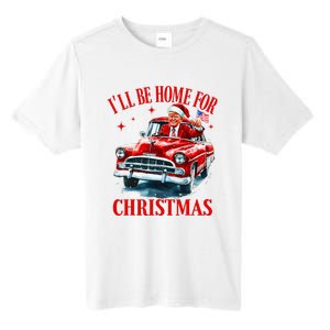 ILl Be Home For Christmas Funny Santa Claus Trump 2024 Tall Fusion ChromaSoft Performance T-Shirt