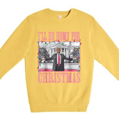 ILl Be Home For Christmas Santa Funny Trump Xmas Pajamas Premium Crewneck Sweatshirt