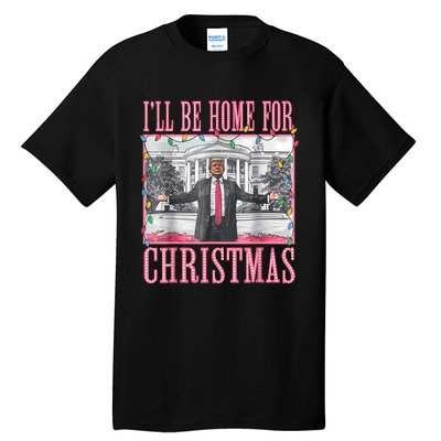 ILl Be Home For Christmas Santa Funny Trump Xmas Pajamas Tall T-Shirt