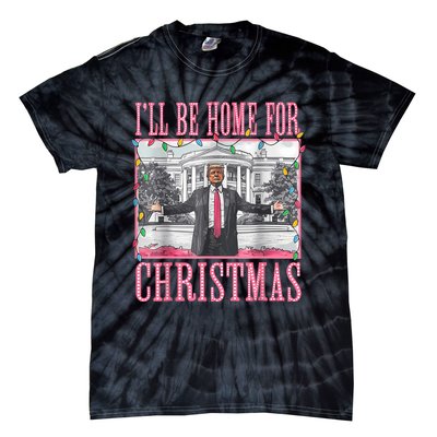 ILl Be Home For Christmas Santa Funny Trump Xmas Pajamas Tie-Dye T-Shirt