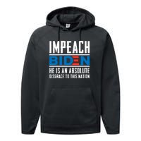 Impeach Biden He Is An Absolute Disgrace To This Nation Performance Fleece Hoodie