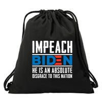 Impeach Biden He Is An Absolute Disgrace To This Nation Drawstring Bag