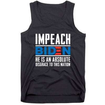 Impeach Biden He Is An Absolute Disgrace To This Nation Tank Top