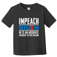 Impeach Biden He Is An Absolute Disgrace To This Nation Toddler T-Shirt