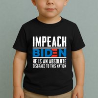 Impeach Biden He Is An Absolute Disgrace To This Nation Toddler T-Shirt
