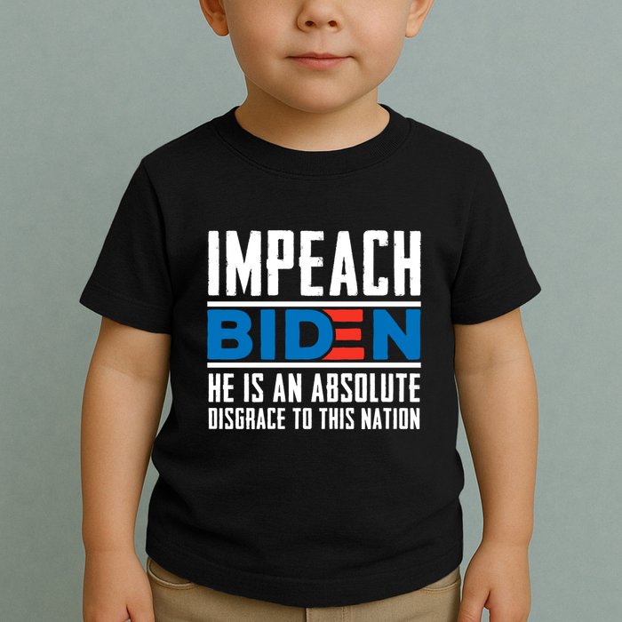 Impeach Biden He Is An Absolute Disgrace To This Nation Toddler T-Shirt