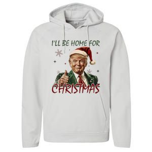 ILl Be Home For Christmas Funny Santa Claus Trump 2024 Performance Fleece Hoodie