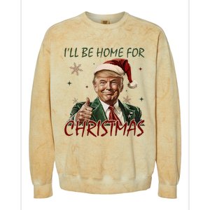 ILl Be Home For Christmas Funny Santa Claus Trump 2024 Colorblast Crewneck Sweatshirt