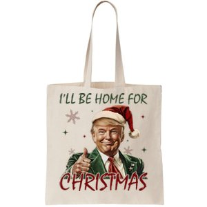 ILl Be Home For Christmas Funny Santa Claus Trump 2024 Tote Bag