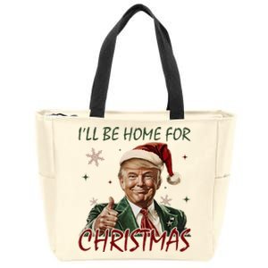 ILl Be Home For Christmas Funny Santa Claus Trump 2024 Zip Tote Bag