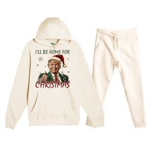 ILl Be Home For Christmas Funny Santa Claus Trump 2024 Premium Hooded Sweatsuit Set