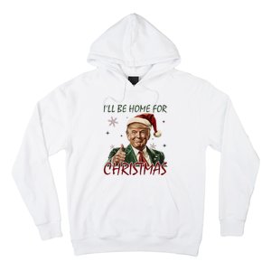 ILl Be Home For Christmas Funny Santa Claus Trump 2024 Hoodie