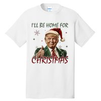 ILl Be Home For Christmas Funny Santa Claus Trump 2024 Tall T-Shirt