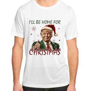 ILl Be Home For Christmas Funny Santa Claus Trump 2024 Adult ChromaSoft Performance T-Shirt