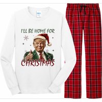 ILl Be Home For Christmas Funny Santa Claus Trump 2024 Long Sleeve Pajama Set