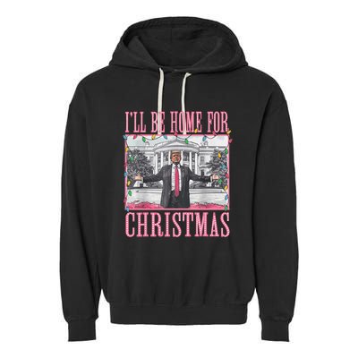 ILl Be Home For Christmas Santa Funny Trump Xmas Pajamas Garment-Dyed Fleece Hoodie