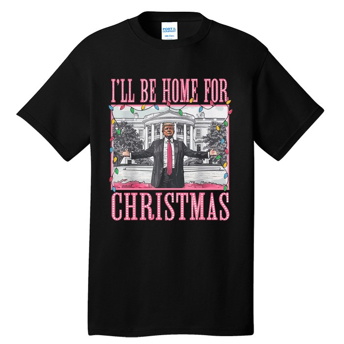 ILl Be Home For Christmas Santa Funny Trump Xmas Pajamas Tall T-Shirt