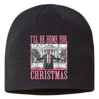 ILl Be Home For Christmas Santa Funny Trump Xmas Pajamas Sustainable Beanie