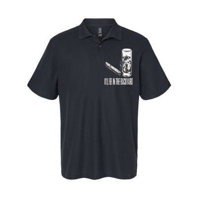 I'll Be In The Backyard Cigar & Whiskey Lover Funny Softstyle Adult Sport Polo