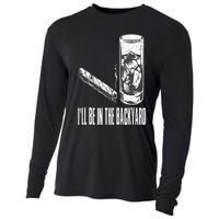 I'll Be In The Backyard Cigar & Whiskey Lover Funny Cooling Performance Long Sleeve Crew