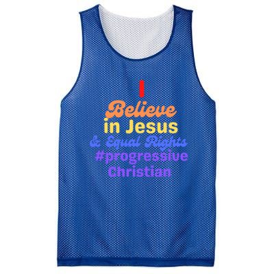 I Believe In Jesus And Equal Rights Gift Mesh Reversible Basketball Jersey Tank