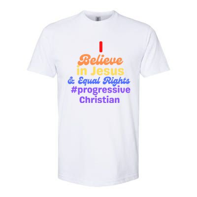 I Believe In Jesus And Equal Rights Gift Softstyle® CVC T-Shirt