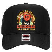 I Believe In Holding Grudges Ill Heal In Hell Rainbow Heart Gift High Crown Mesh Back Trucker Hat