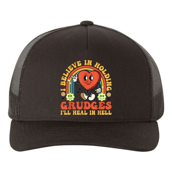 I Believe In Holding Grudges Ill Heal In Hell Rainbow Heart Gift Yupoong Adult 5-Panel Trucker Hat