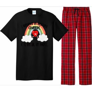 I Believe In Holding Grudges I’ll Heal In Hell Pajama Set