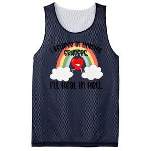 I Believe In Holding Grudges I’ll Heal In Hell Mesh Reversible Basketball Jersey Tank