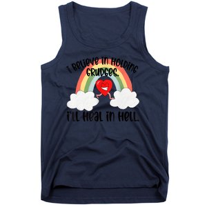 I Believe In Holding Grudges I’ll Heal In Hell Tank Top