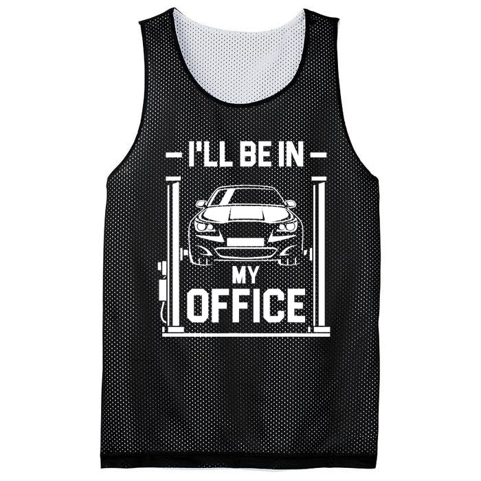 Ill Be In My Office Funny Car Mechanic Gift Mesh Reversible Basketball Jersey Tank