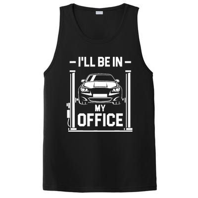 Ill Be In My Office Funny Car Mechanic Gift PosiCharge Competitor Tank