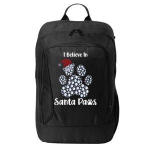 I Believe In Santa Paws Dog Lover Christmas Gift City Backpack