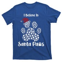 I Believe In Santa Paws Dog Lover Christmas Gift T-Shirt