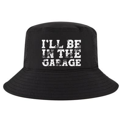 ILl Be In The Garage Auto Mechanic Project Car Sweat Cool Comfort Performance Bucket Hat